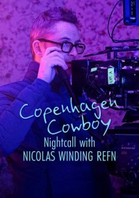 Cao bồi Copenhagen: Trò chuyện đêm với Nicolas Winding Refn 2022