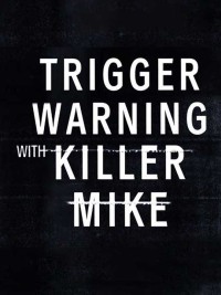 Killer Mike: Phá rào định kiến 2018
