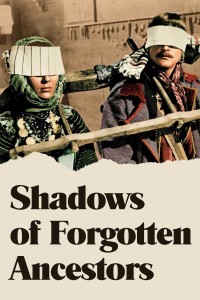 Shadows of Forgotten Ancestors 1965